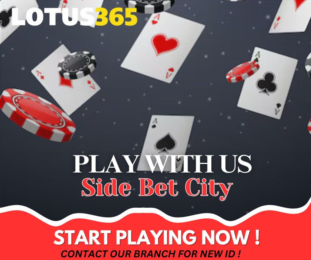 Betting on Side Bet City Lotus365