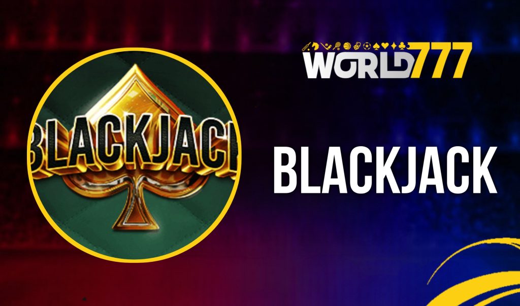 BlackJack World777