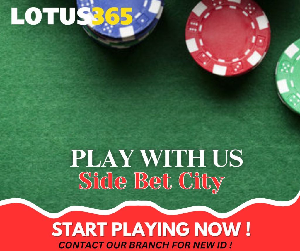 Lotus365 Side Bet City strategies