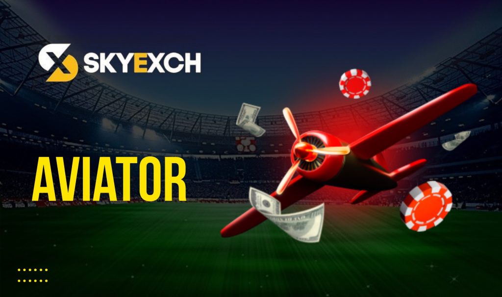 Play Aviator on Sky Exchange