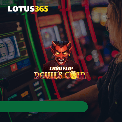 Winning tips for Cash Flip Devils Coin on Lotus365