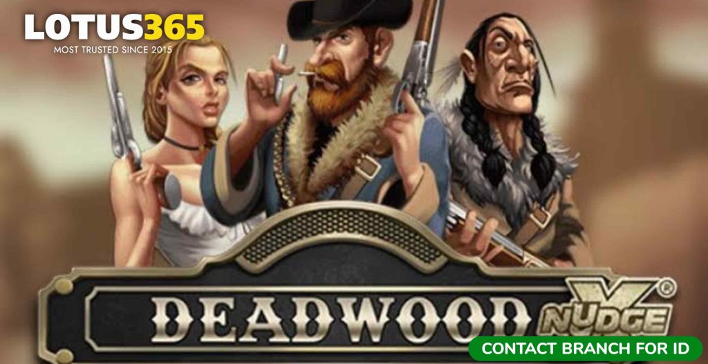 A Beginner’s Guide to Deadwood Slots on Lotus365 How to Play and Win