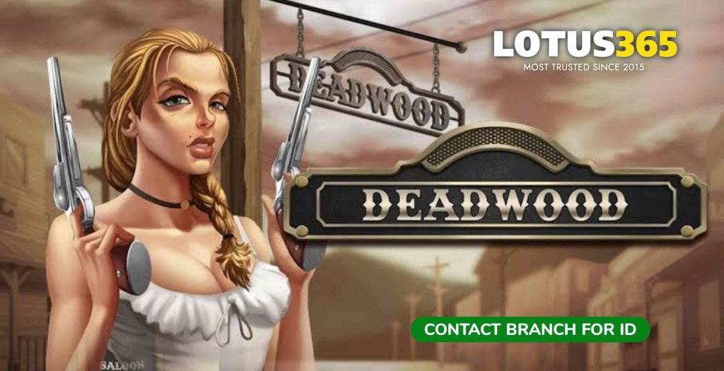 Deadwood Slots Lotus365