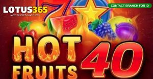 Read more about the article Expert Tips for Winning Hot Fruits 40 on Lotus365