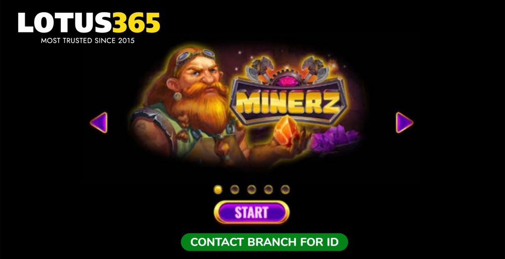 Lotus365 Minerz Slots strategies