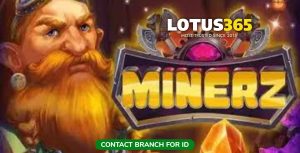 Read more about the article Minerz Slots on Lotus365 Exploring Bonus Features and Hidden Rewards