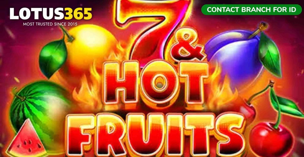 Play Hot Fruits 40 on Lotus365