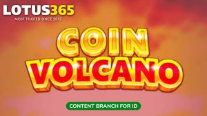 Read more about the article Ultimate Guide to Coin Volcano Slots on Lotus365 – How to Play and Win Big