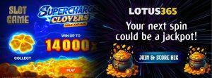 Read more about the article How to Win Big with Supercharged Clovers on Lotus365