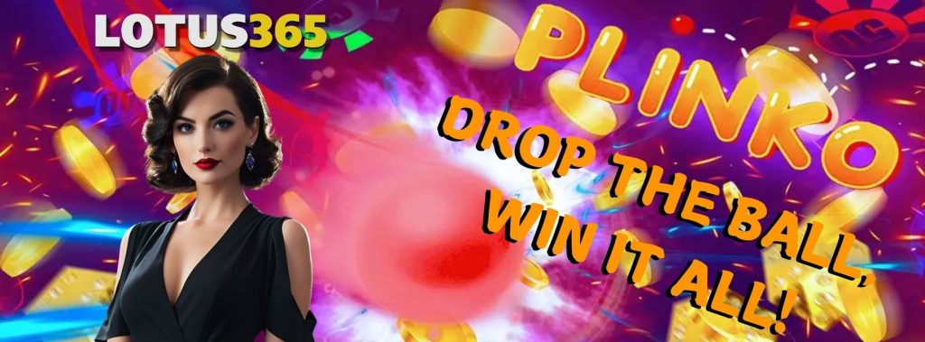 How to play Plinko Lotus365