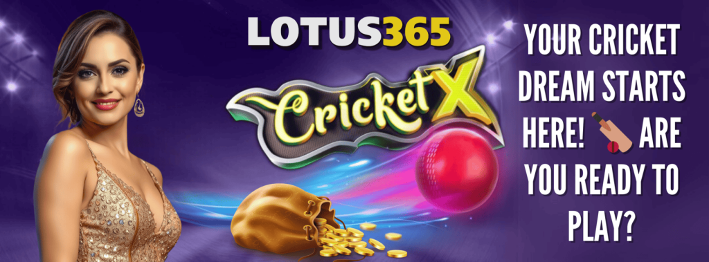 Lotus365 Cricket X guide